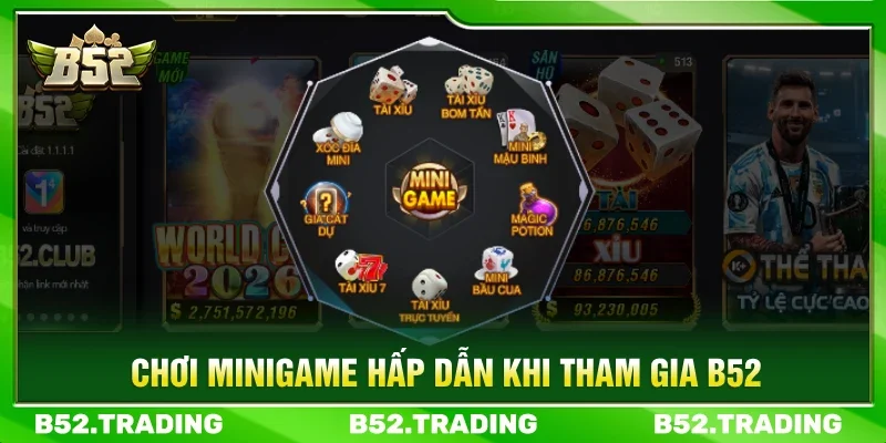 Các minigame hấp dẫn khi tham gia B52