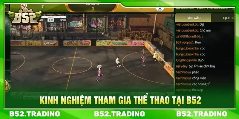Kinh nghiệm tham gia thể thao tại B52