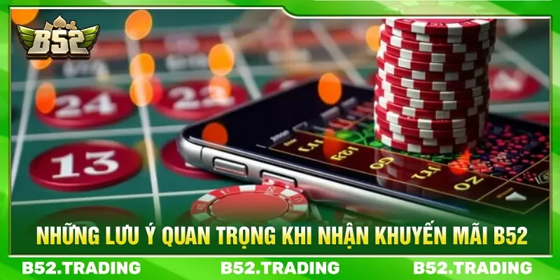 Luôn cập nhật chương trình khuyến mãi B52 mỗi ngày