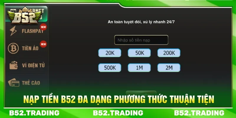 Nạp tiền B52 đa dạng phương thức để người chơi lựa chọn